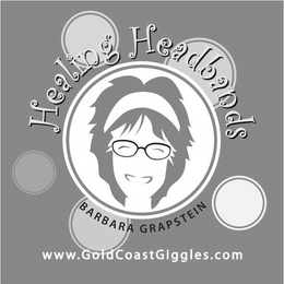 HEALING HEADBANDS BARBARA GRAPSTEIN WWW.GOLDCOASTGIGGLES.COM trademark
