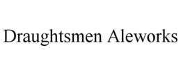 DRAUGHTSMEN ALEWORKS trademark