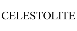 CELESTOLITE trademark