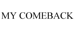 MY COMEBACK trademark