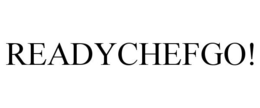 READYCHEFGO! trademark