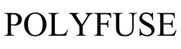 POLYFUSE trademark