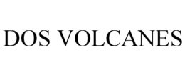 DOS VOLCANES trademark