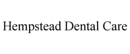 HEMPSTEAD DENTAL CARE trademark