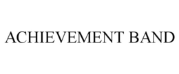 ACHIEVEMENT BAND trademark
