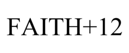 FAITH+12 trademark
