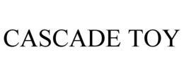 CASCADE TOY trademark