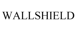 WALLSHIELD trademark