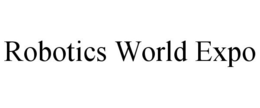 ROBOTICS WORLD EXPO trademark