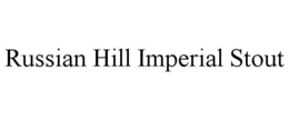 RUSSIAN HILL IMPERIAL STOUT trademark