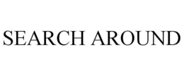 SEARCH AROUND trademark