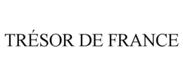 TRÉSOR DE FRANCE trademark