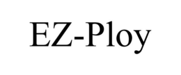 EZ-PLOY trademark