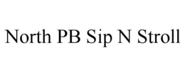 NORTH PB SIP N STROLL trademark