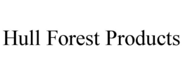 HULL FOREST PRODUCTS trademark