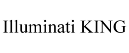 ILLUMINATI KING trademark