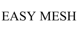 EASY MESH trademark