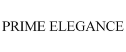 PRIME ELEGANCE trademark