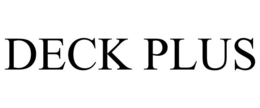 DECK PLUS trademark