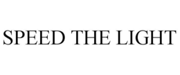 SPEED THE LIGHT trademark