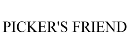 PICKER'S FRIEND trademark