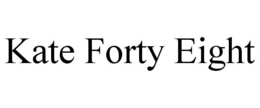 KATE FORTY EIGHT trademark