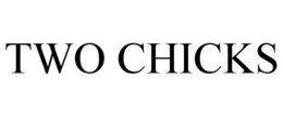 TWO CHICKS trademark