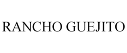 RANCHO GUEJITO trademark