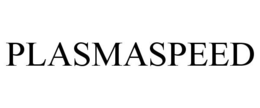 PLASMASPEED trademark