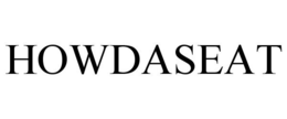 HOWDASEAT trademark