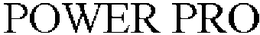 POWER PRO trademark