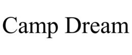 CAMP DREAM trademark
