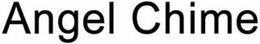 ANGEL CHIME trademark