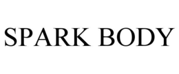 SPARK BODY trademark
