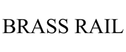 BRASS RAIL trademark