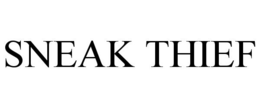 SNEAK THIEF trademark