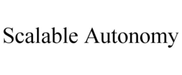 SCALABLE AUTONOMY trademark