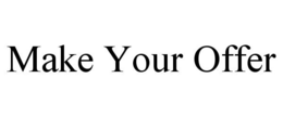 MAKE YOUR OFFER trademark