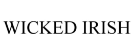 WICKED IRISH trademark