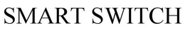 SMART SWITCH trademark