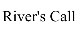 RIVER'S CALL trademark