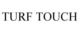 TURF TOUCH trademark