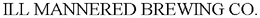 ILL MANNERED BREWING CO. trademark