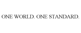 ONE WORLD. ONE STANDARD. trademark
