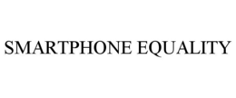 SMARTPHONE EQUALITY trademark
