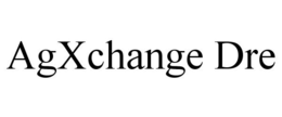 AGXCHANGE DRE trademark