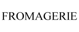 FROMAGERIE trademark