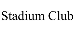 STADIUM CLUB trademark