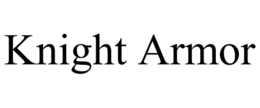 KNIGHT ARMOR trademark