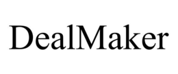 DEALMAKER trademark